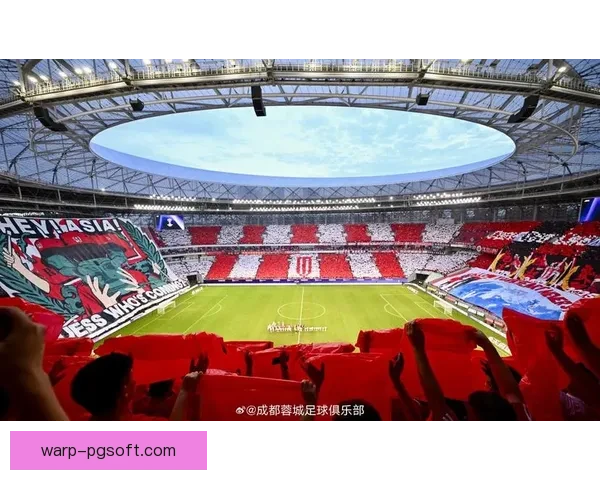 成都蓉城凤凰山主场入选亚足联2026亚洲十大氛围足球场引爆全城 成都蓉城凤凰山主场入选亚足联2026亚洲十大氛围足球场引爆全城